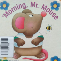 MORNING, MR. MOUSE/THE LEARNING JOURNEY