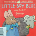 LITTLE BOY BLUE AND OTHER RHYMES / MY VERY FIRST MOTHER GOOSE