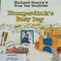 HUMPERDINKS BUSY DAY / RICHARD SCARRYS BUSY DAY STORYBOOKS