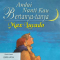 ANDAI NANTI KAU BERTANYA-TANYA