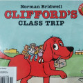 CLIFFORD'S CLASS TRIP