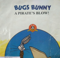 SERANGAN BAJAK LAUT / BUGS BUNNY A PIRATE'S BLOW !