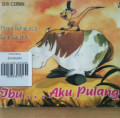 IBU...AKU PULANG / SERI CERBIN