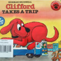 CLIFFORD TAKES A TRIP / CLIFFORD