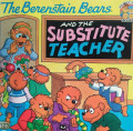 THE BERENSTAIN BEARS AND THE SUBSTITUTE TEACHER / FAMILY TIME BOOKS