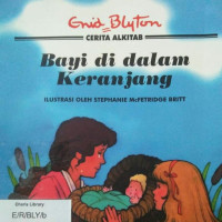 BAYI DI DALAM KERANJANG / CERITA ALKITAB