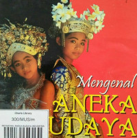 MENGENAL ANEKA BUDAYA INDONESIA