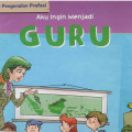 AKU INGIN MENJADI GURU