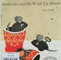 ALEXANDER AND THE WIND-UP MOUSE