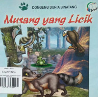 MUSANG YANG LICIK / DONGENG DUNIA BINATANG