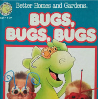 BUGS, BUGS, BUGS / FUN PROJECTS FOR KIDS TO DO