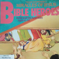 BIBLE HEROES-WHAT HAPPENED? MIRACLES OF JESUS