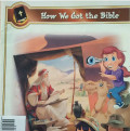 HOW WE GOT THE BIBLE / TEACHER GUIDE