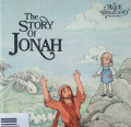 THE STORY OF JONAH / AN ALICE BIBLELAND STORYBOOK