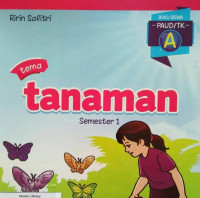 TANAMAN / BUKU SISWA PAUD/TKA SEMESTER 1