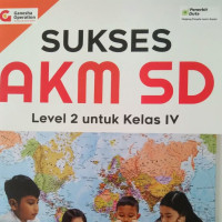 SUKSES AKM SD LEVEL 2 UNTUK KELAS IV