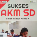 SUKSES AKM SD LEVEL 3 UNTUK KELAS V