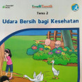 UDARA BERSIH BAGI KESEHATAN TEMA 2 BUKU SISWA SD/MI KELAS V