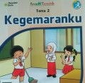 KEGEMARANKU TEMA 2 BUKU SISWA SD/MI KELAS I