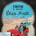 TINTIN DI NEGERI EMAS HITAM / PETUALANGAN TINTIN