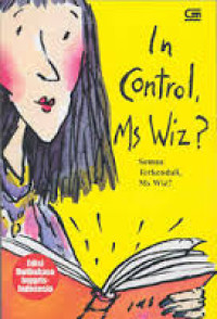 SEMUA TERKENDALI Ms Wiz / IN CONTROL, MS WIS?