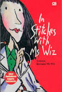 TERTAWA BERSAMA Ms Wiz / IN STITCHES WITH MS WIZ