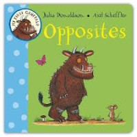 OPPOSITES/MY FIRST GRUFFALO