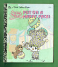 PUT ON A HAPPY FACE! / A LITTLE GOLDEN BOOK