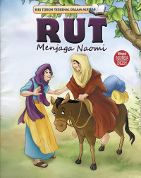 RUT MENJAGA NAOMI / TOKOH TERKENAL DALAM ALKITAB