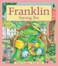 FRANKLIN SAYANG IBU