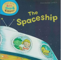 THE SPACESHIP / READ WITH BIFF, CHIP & KIPPER HANDBOOK