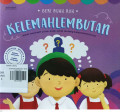 KELEMAHLEMBUTAN / SERI BUAH ROH