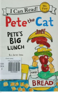 PETE THE CAT PETE'S BIG LUNCH / I CAN READ!