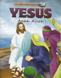 YESUS ANAK ALLAH / TOKOH TERKENAL DALAM ALKITAB