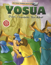 YOSUA DAN TEMBOK YERIKHO / TOKOH TERKENAL DALAM ALKITAB