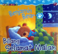 BENJAMIN BEAR BILANG SELAMAT MALAM / EDUTIVITY