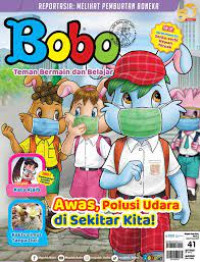 AWAS, POLUSI UDARA DI SEKITAR KITA! / BOBO 41 / 2024