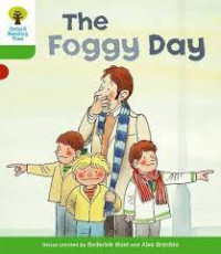 THE FOGGY DAY / OXFORD READING TREE