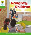 NAUGHTY CHILDREN / OXFORD READING TREE