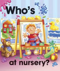 WHO'S AT NURSERY? / A PULL THE LEVER PICTURE BOOK