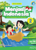 MENJADI INDONESIA 2 / BUKU MURID