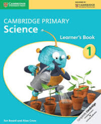 CAMBRIDGE PRIMARY SCIENCE LEARNER'S BOOK 1