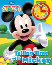 WHAT TIME IS IT? / MICKEY MOUSE CLUBHOUSE