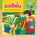 CAILLOU FRESH FROM THE FARM/ECOLOGY CLUB