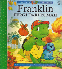 FRANKLIN PERGI DARI RUMAH