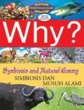 SIMBIOSIS DAN MUSUH ALAMI / WHY?