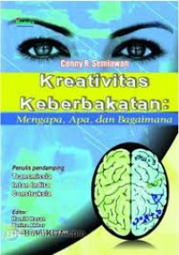 KREATIVITAS KEBERBAKATAN: MENGAPA, APA, DAN BAGAIMANA