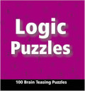 LOGIC PUZZLES 100 BRAIN TEASING PUZZLES