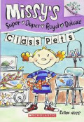 CLASS PETS / MISSY'S SUPER DUPER ROYAL DELUXE