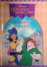 QUASIMODO THE BRAVE